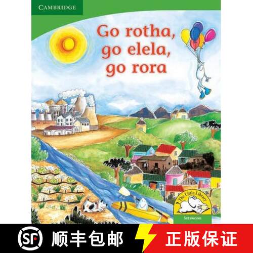 预订 Go rotha, go elela, go rora (Setswana): - Go rotha, go elela, go rora (Setswana) [9780521726573]