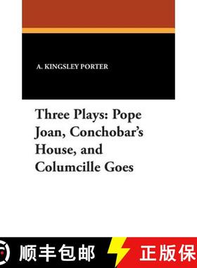 【3-4周达】Three Plays: Pope Joan, Conchobar's House, and Columcille Goes [9781434415462]