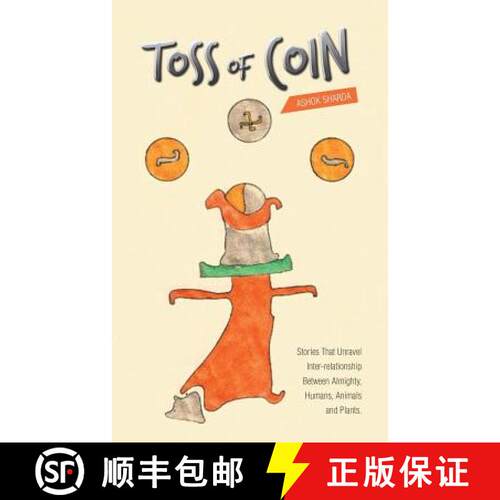 【3-4周达】Toss of Coin: Stories That Unravel Inter-Relationship Between Almighty, Humans, Animals an... [9781543705164]