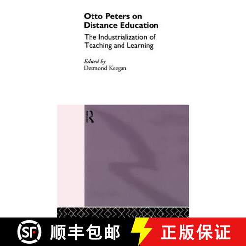 【3-4周达】精装 Otto Peters on Distance Education : The Industrialization of Teaching and Learning [9780415103848]