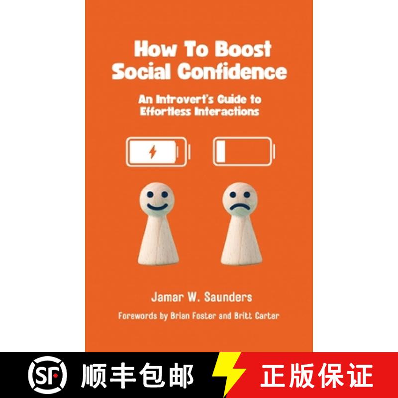 【3-4周达】How to Boost Social Confidence : An Introvert Guide To Effortless Interactions [9798989812301]