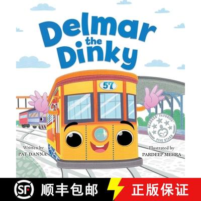 【3-4周达】Delmar the Dinky - The Adventures of a Little Trolley: An Inspiring Children's Picture Boo... [9781735996028]