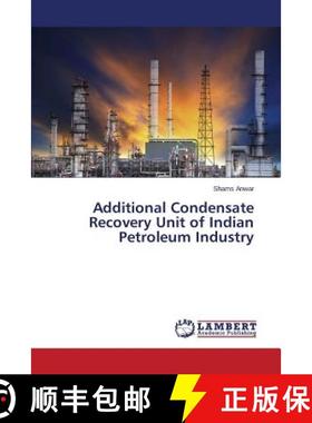 预订 Additional Condensate Recovery Unit of Indian Petroleum Industry [9783659747250]