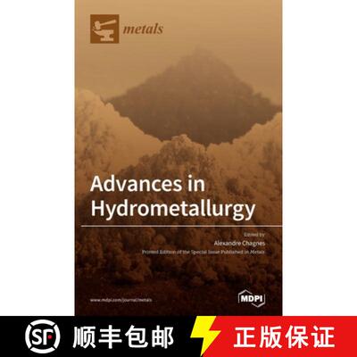 【3-4周达】Advances in Hydrometallurgy [9783039289394]