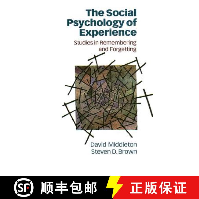 【3-4周达】The Social Psychology of Experience: Studies in Remembering and Forgetting [9780803977570]