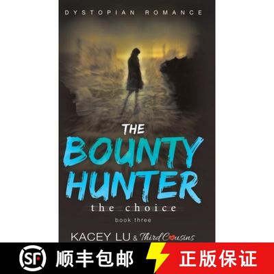【3-4周达】The Bounty - The Choice (Book 3) Dystopian Romance [9798869444950]