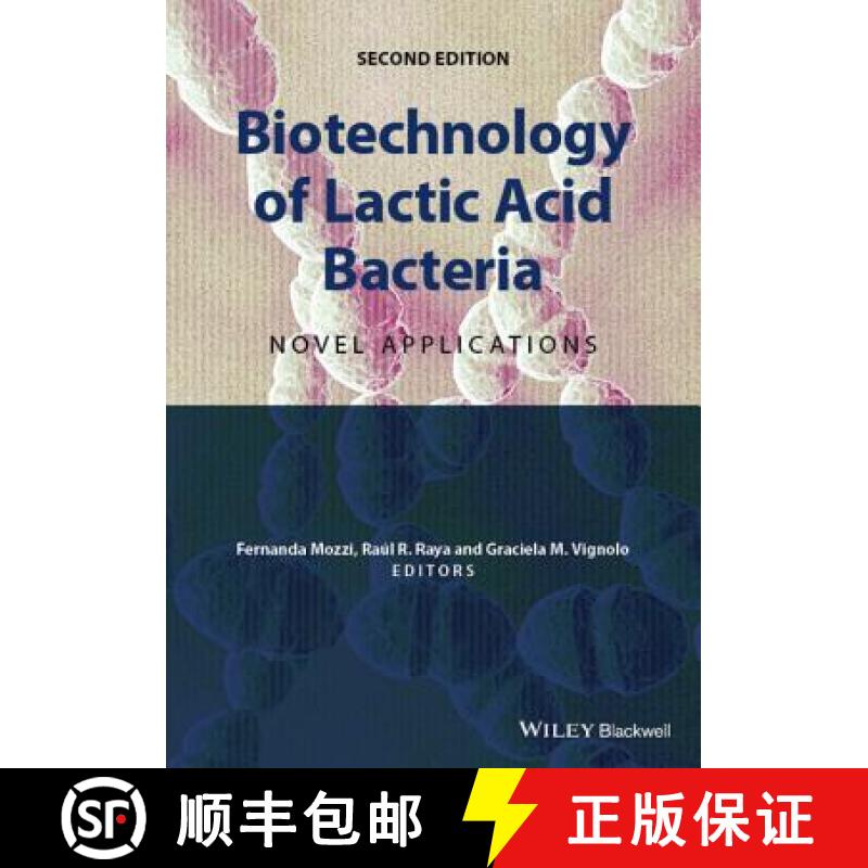 【2-3周达】Biotechnology Of Lactic Acid Bacteria - Novel Applications 2E [Wiley食品] [9781118868409]