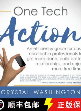 【3-4周达】One Tech Action: A Quick-and-Easy Guide to Getting Started Using Productivity Apps and Web... [9780989214414]