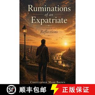 【3-4周达】Ruminations of an Expatriate: Volume II: Reflections on Identity, Freedom, and the Quiet D... [9798904380083]