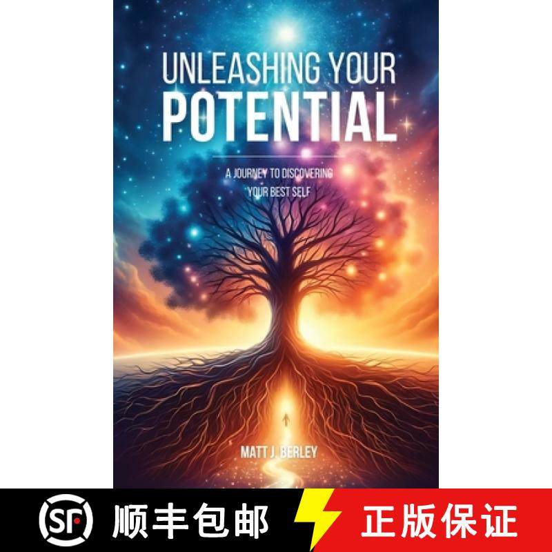 预订 Unleashing Your Potential: A Journey to Discovering Your Best Self. [9798869152220]