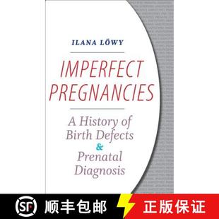 Defects Imperfect 预订 and 9781421423630 Diagnosis Pregnancies History Prenatal Birth