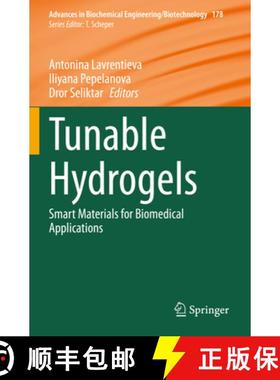 【3-4周达】Tunable Hydrogels : Smart Materials for Biomedical Applications [9783030767716]