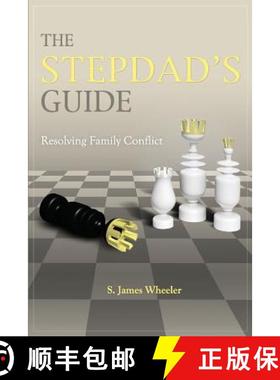【3-4周达】The Stepdad's Guide: Resolving Family Conflict [9780615747231]