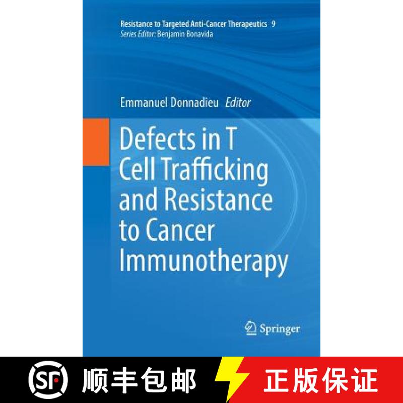 【3-4周达】Defects in T Cell Trafficking and Resistance to Cancer Immunotherapy [9783319825281]
