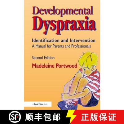 【3-4周达】Developmental Dyspraxia: Identification and Intervention: A Manual for Parents and Profess... [9781138128538]
