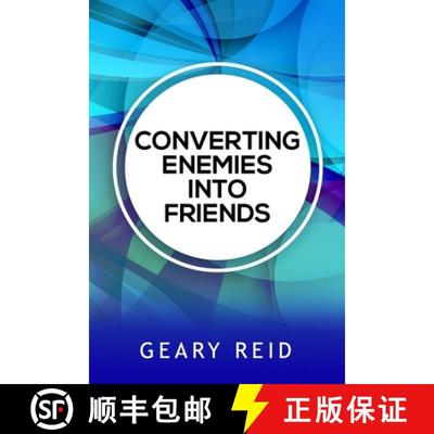 【3-4周达】Converting Enemies into Friends: By practicing forgiveness and communicating openly and ho... [9789768347015]