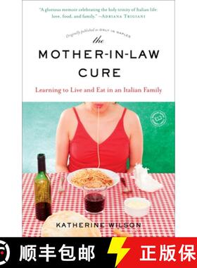 【3-4周达】The Mother-in-Law Cure (Originally published as Only in Naples): Learning to Live and Eat ... [9780812987652]