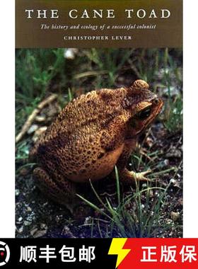 预订 The Cane Toad: The History and Ecology of a Successful Colonist [9781841030067]