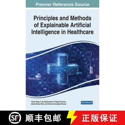 【3-4周达】精装 Principles and Methods of Explainable Artificial Intelligence in Healthcare [9781668437919]