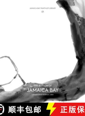 【3-4周达】Jamaica Bay Pamphlet Library 01: The Bottom of Jamaica Bay [9781942900016]