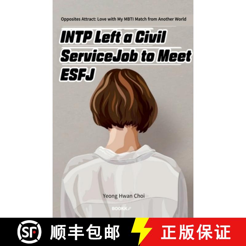 【4周达】INTP Left a Civil Service Job to Meet ESFJ [9798224482863]