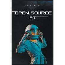 【4周达】Open Source AI [9798223454021]