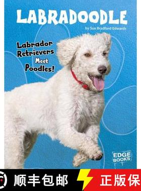 预订 Labradoodle: Labrador Retrievers Meet Poodles! [9781543555196]