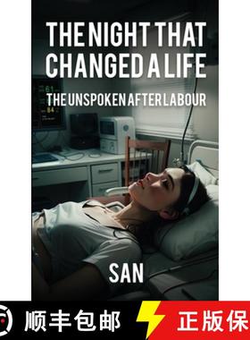 预订 The Night that Changed a Life: The unspoken after Labour [9781917054843]