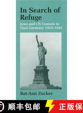【3-4周达】In Search of Refuge : Jews and Us Consuls in Nazi Germany 1933-1941 [9780853034001]