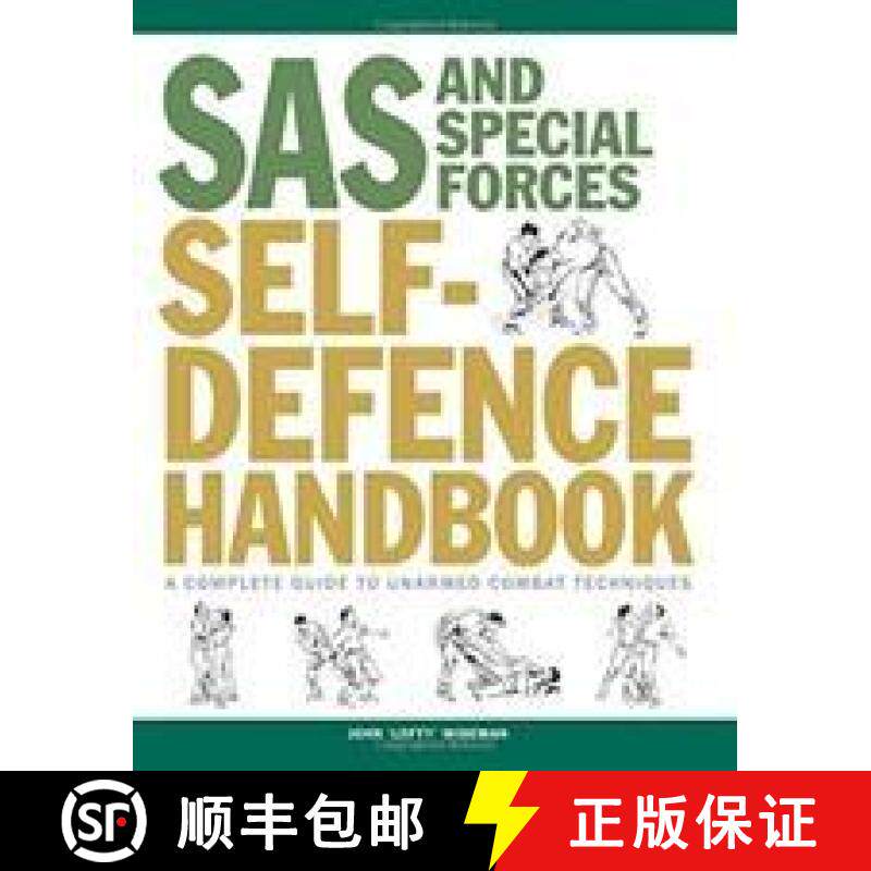 【3-4周达】SAS and Special Forces Self Defence Handbook: A Complete Guide to Unarmed Combat Techniques [9781782748977]