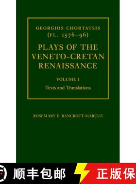 【3-4周达】Georgios Chortatsis (Fl. 1576-96): Plays of the Veneto-Cretan Renaissance: Volume I: Texts... [9780198158080]