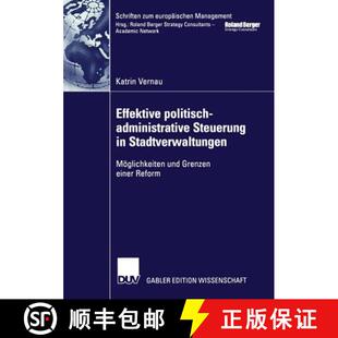 【3-4周达】Effektive politisch-administrative Steuerung in Stadtverwaltungen : Möglichkeiten und Gre... [9783824476060]
