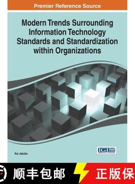 【3-4周达】Modern Trends Surrounding Information Technology Standards and Standardization Within Orga... [9781466663329]