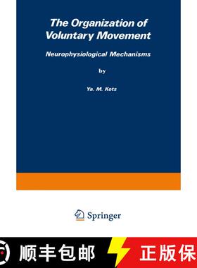 【3-4周达】The Organization of Voluntary Movement: Neurophysiological Mechanisms (Softcover reprint o... [9781489950154]