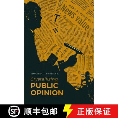 【3-4周达】Crystallizing Public Opinion: The Classic Work That Shaped the Modern Field of Public Rela... [9781667306599]