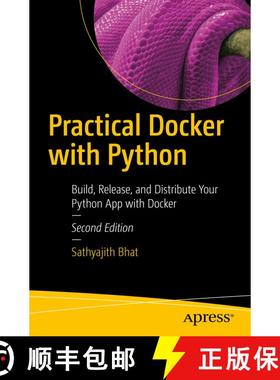 【3-4周达】Practical Docker with Python : Build, Release, and Distribute Your Python App with Docker ... [9781484278147]