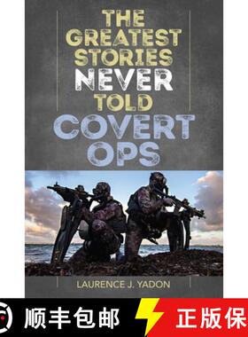 【3-4周达】The Greatest Stories Never Told : Covert Ops [9781493048182]