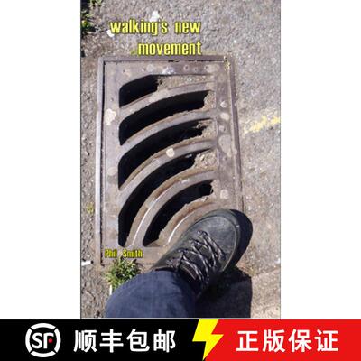 【3-4周达】Walking's New Movement: Opportunities, Decelerations and Beautiful Obstacles in the Perfor... [9781909470699]