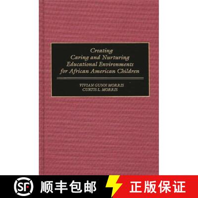 【3-4周达】Creating Caring and Nurturing Educational Environments for African American Children [9780897896894]