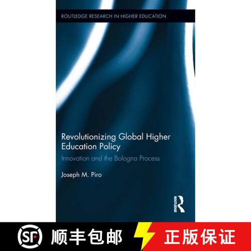 【3-4周达】精装 Revolutionizing Global Higher Education Policy: Innovation and the Bologna Process [9781138848924]