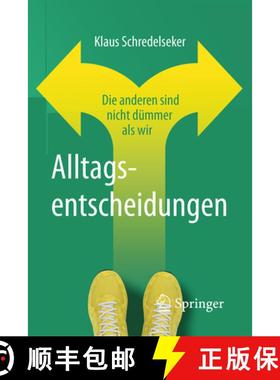 【3-4周达】Alltagsentscheidungen: Die anderen sind nicht dümmer als wir (1. Aufl. 2017) [9783658124007]