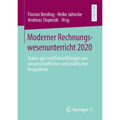 【4周达】Moderner Rechnungswesenunterricht 2020 : Status quo und Entwicklungen aus wissenschaftlicher... [9783658311452]