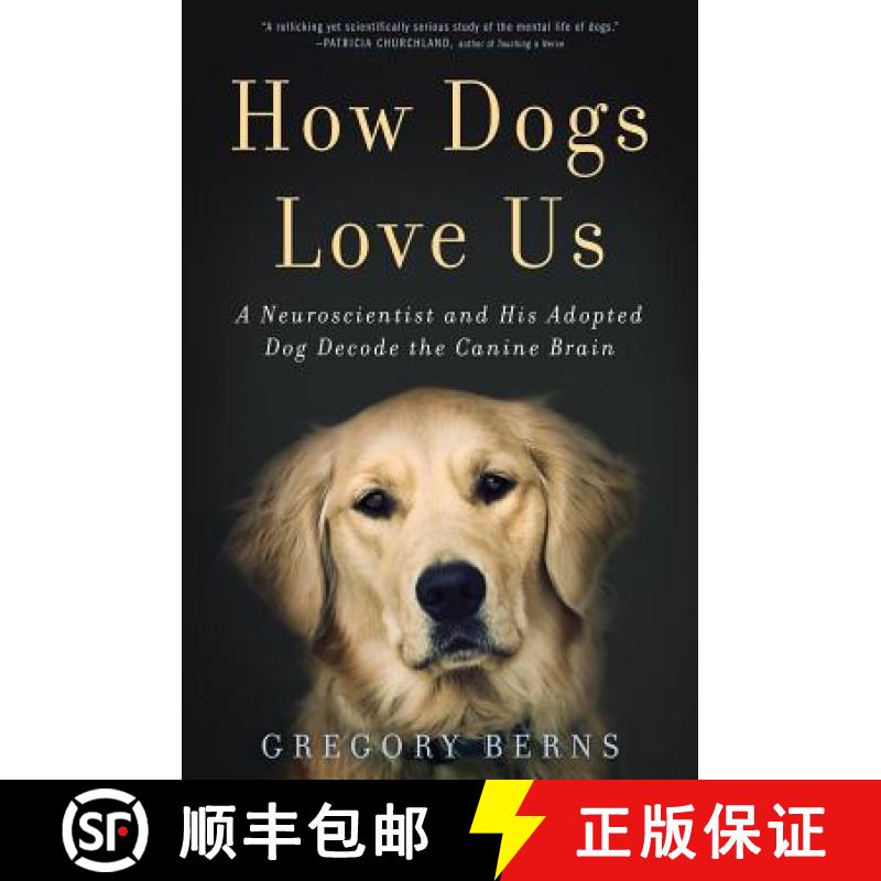 预订 How Dogs Love Us: A Neuroscientist and His Adopted Dog Decode the Canine Brain [9780544114517]