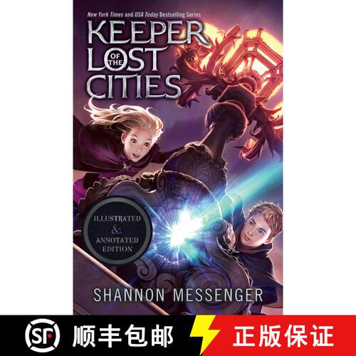 【3-4周达】精装 Keeper of the Lost Cities Illustrated & Annotated Edition: Book One (Annotated) [9781534486751]