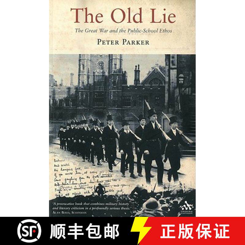 预订 The Old Lie: The Great War and the Public-School Ethos [9781847250445]