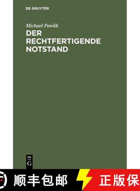 【3-4周达】Der rechtfertigende Notstand：Zugleich ein Beitrag zum Problem strafrechtlicher Solidarit... [9783110173642]