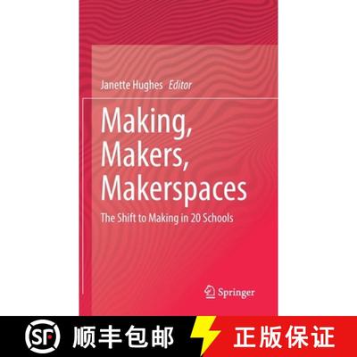 【3-4周达】Making, Makers, Makerspaces : The Shift to Making in 20 Schools [9783031098185]