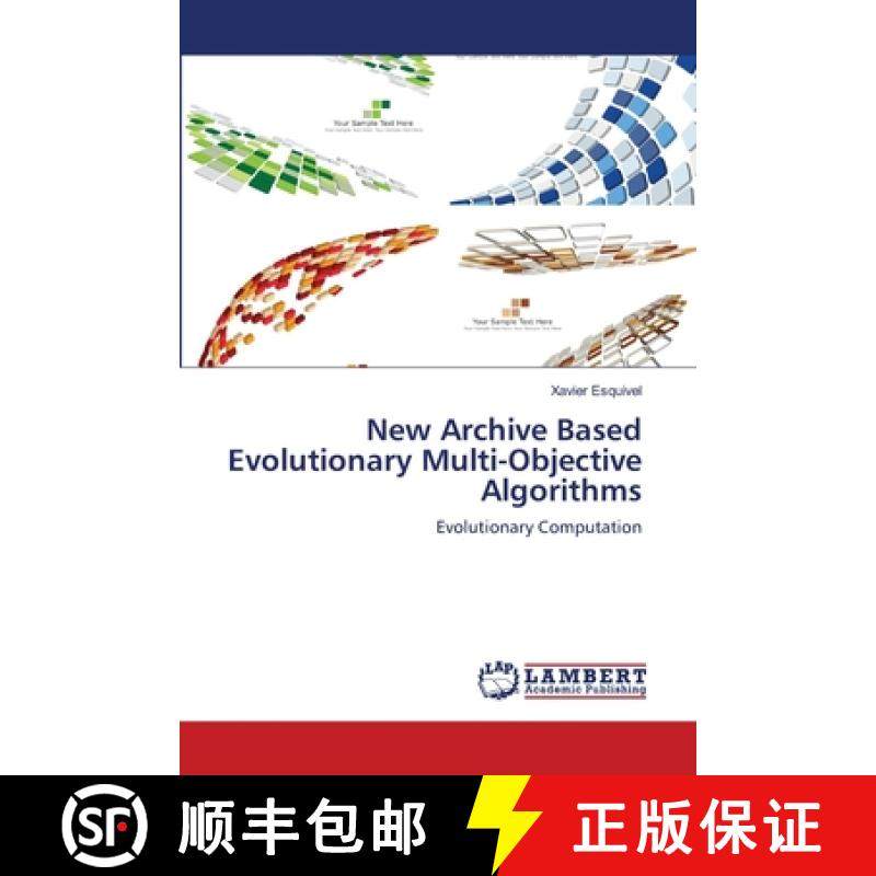 预订 New Archive Based Evolutionary Multi-Objective Algorithms [9783659184963]
