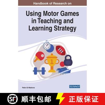 【3-4周达】IGI Handbook of Research on Using Motor Games in Teaching and Learning Strategy [9781799896210]