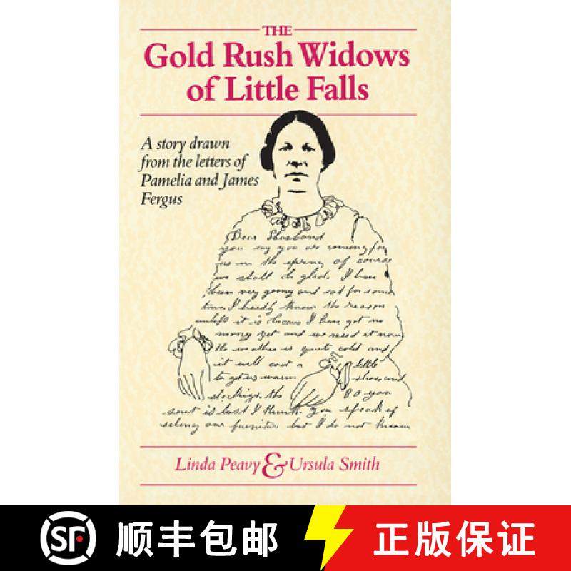 预订 The Gold Rush Widows of Little Falls: Story Drawn from the Letters of Pamelia and James Fergus [9780873512503]